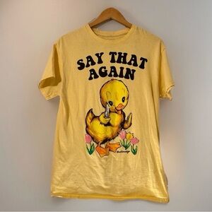 Untamedego Funny Duck "Say That Again" Graphic Tee Unisex